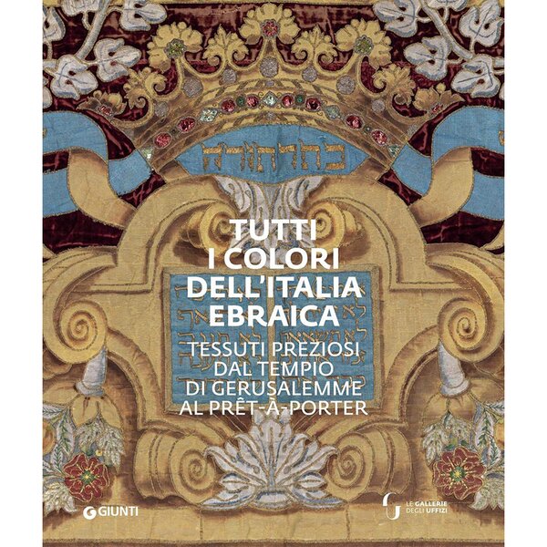 Immagine in evidenza di TUTTI I COLORI DELL'ITALIA EBRAICA. TESSUTI PREZIOSI DAL TEMPIO DI GERUSALEMME AL PRÊT-À-PORTER